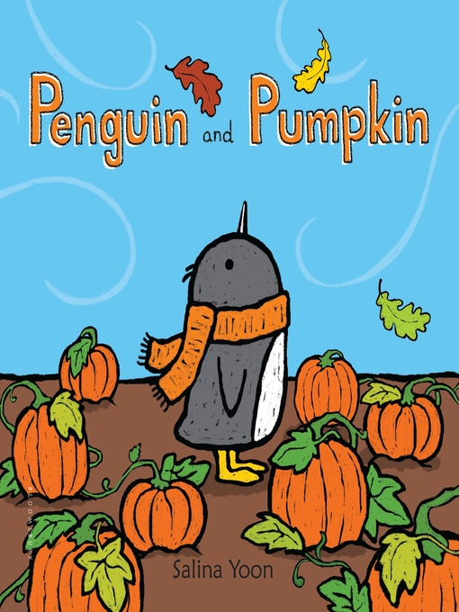 Title details for Penguin and Pumpkin by Salina Yoon - Available